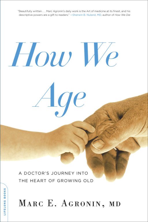 book cover for "how we age" by Marc e. agronin