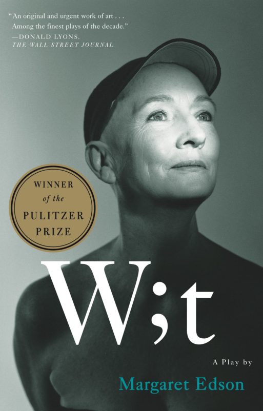 book cover for "wit" by Margaret edson
