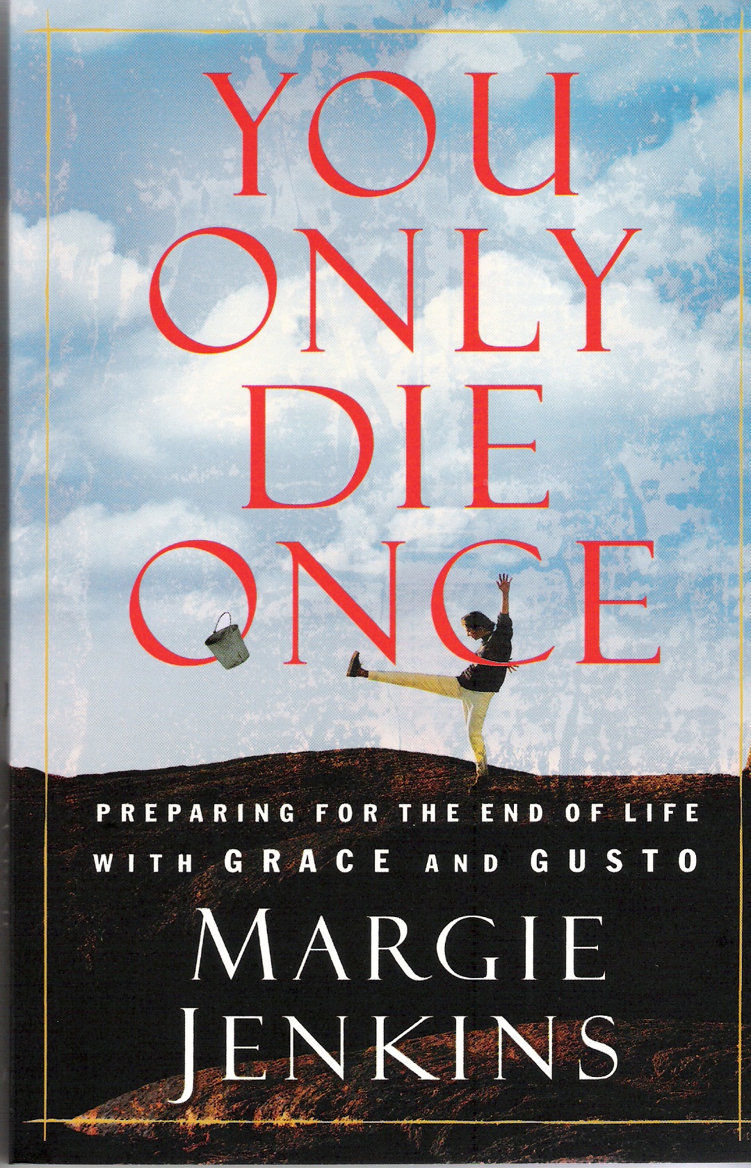 You Only Die Once by Margie Jenkins