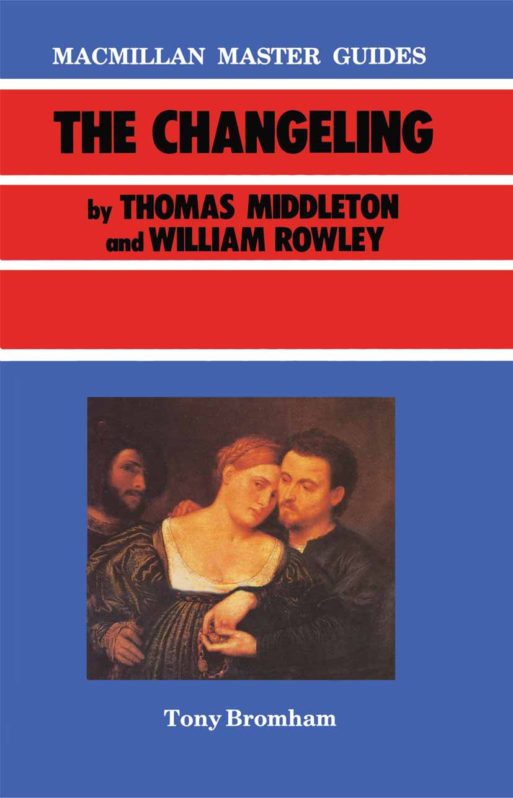 book cover of “The Changeling” by Thomas Middleton and William Rowley