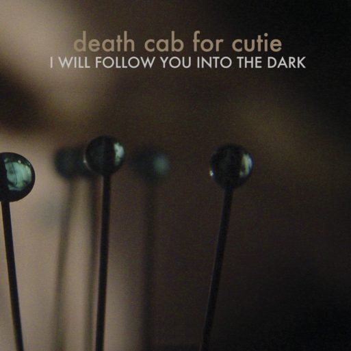 album cover for "I Will Follow You Into The Dark" by Death Cab for Cutie
