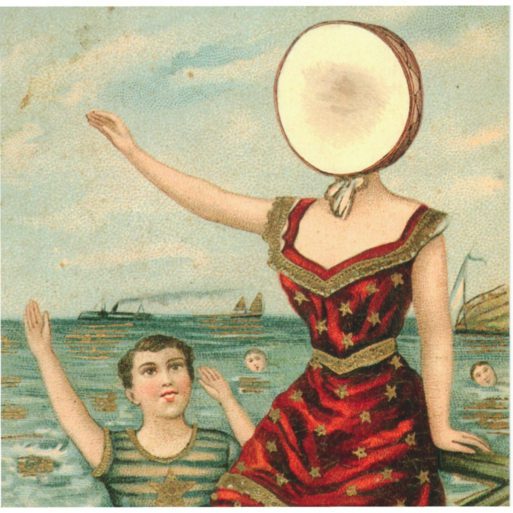 "In the Aeroplane Over the Sea" by Neutral Milk Hotel