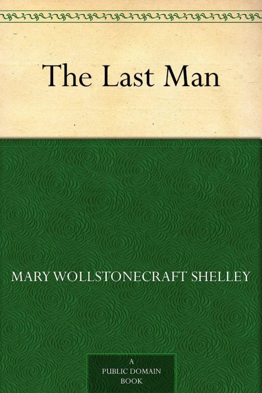 book cover for "the last man" by Mary Shelley