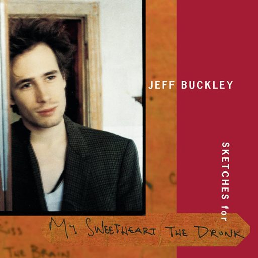 album cover for Jeff Buckley's "my sweetheart the drunk"