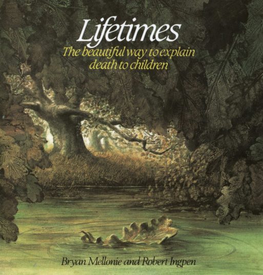 book cover for "lifetimes: the beautiful way to explain death to children"