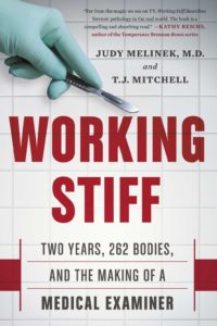 Judy's book, working stiff about being a medical examiner