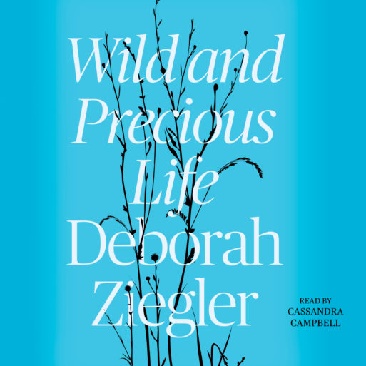 cover of "Wild and Precious Life"