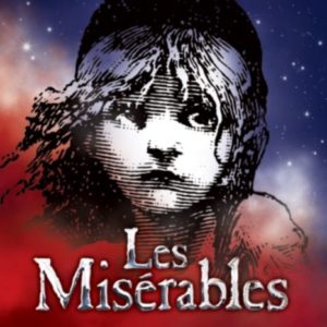 Poster for the musical "Les Miserables" which features the song "Empty Chairs at Empty Tables"