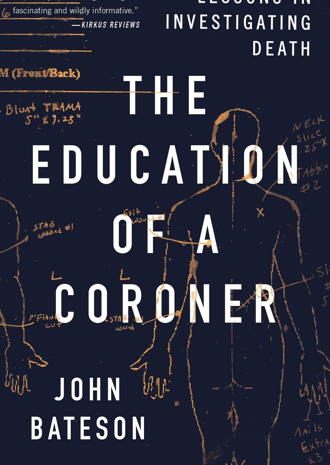 Image of the book cover of "The Education of a Coroner," by John Bateson