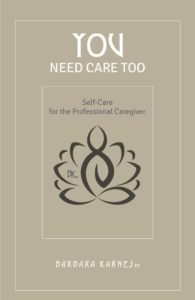 an image of Barbara Karnes book cover which includes self care for the professional caregiver and how end-of-life care has changed