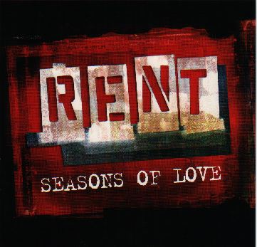 "Seasons of Love" by Jonathan Larson is Rent's signature song.