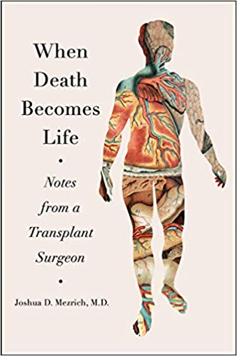 Book cover of "When Death Becomes Life" by Joshua D. Mezrich