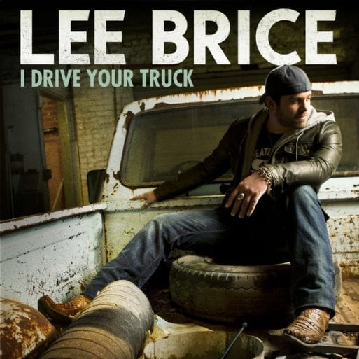 Lee Brice on his "I Drive Your Truck" album cover