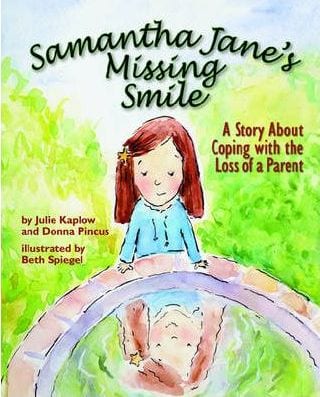 Samantha Jane's missing smile book about loss of a parent 