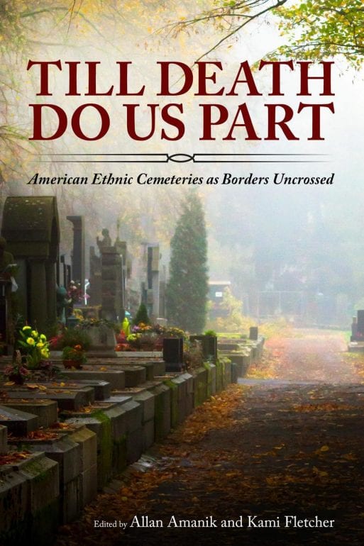 Dr. Kami Fletcher's book Till Death Do Us Part about African American cemeteries 