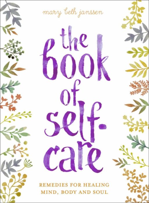 Book Review of The book of Self-Care, Remedies For Healing Mind, Body, and Soul