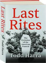 Last Rites Todd Harra about American funeral
