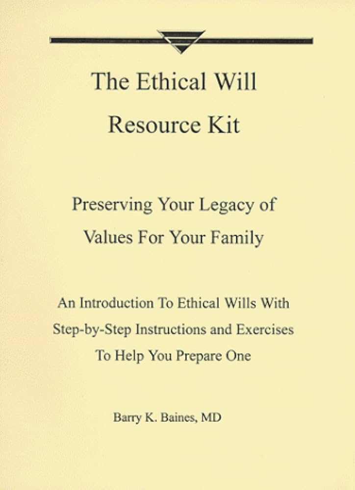 Ethical Will Resource Kit