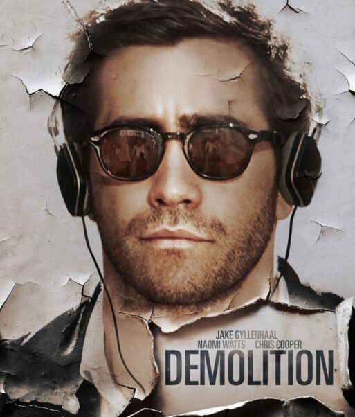 Film poster for "Demolition" a film about widower who gets angry about his wife's death.