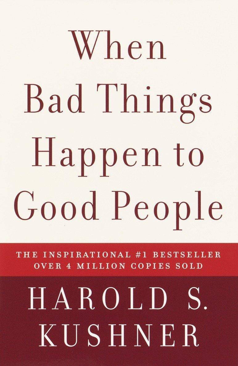 When Bad Things Happen To Good People By Harold Kushner SevenPonds