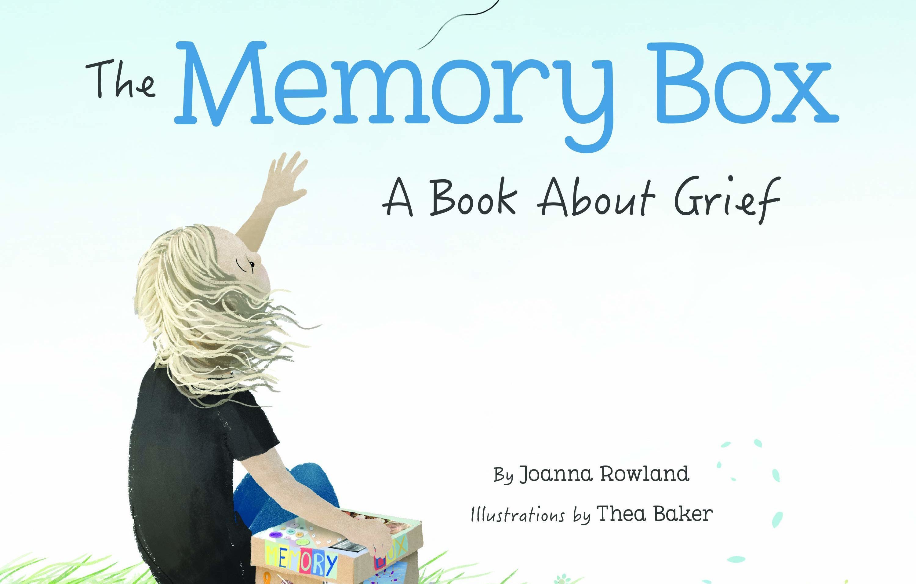 Book Review: “The Memory Box: A Book About Grief” by Joanna Rowland -  SevenPonds BlogSevenPonds Blog