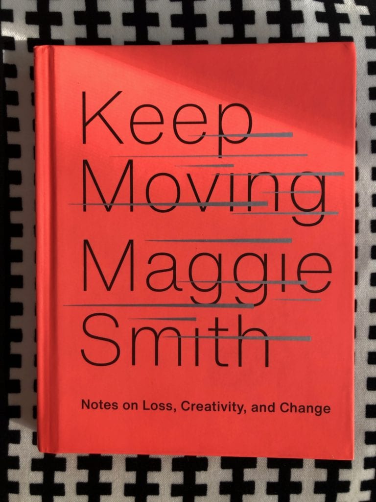 keep moving notes on loss creativity and change